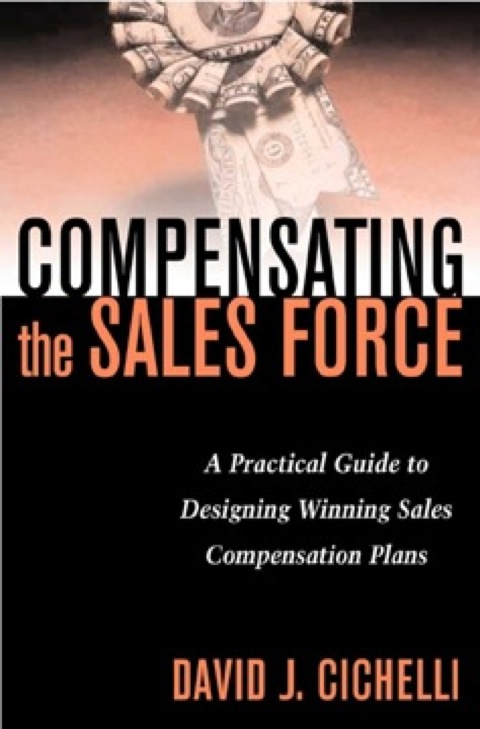 Cover image for book Compensating the Sales Force: A Practical Guide to Designing Winning Sales Compensation Plans