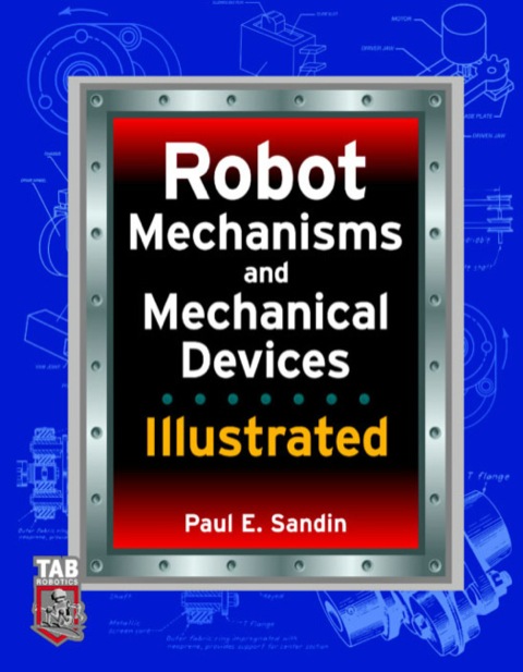 Cover image for book Robot Mechanisms and Mechanical Devices Illustrated