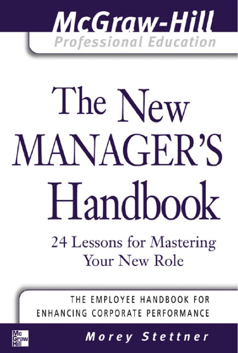 Cover image for book The New Manager's Handbook : 24 Lessons for Mastering Your New Role