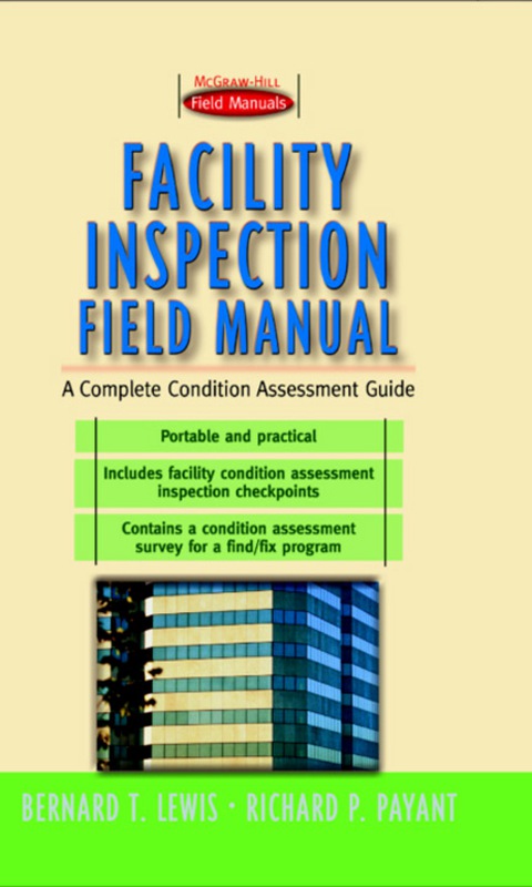 Cover image for book Facility Inspection Field Manual: A Complete Condition Assessment Guide