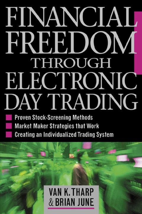 Cover image for book Financial Freedom Through Electronic Day Trading