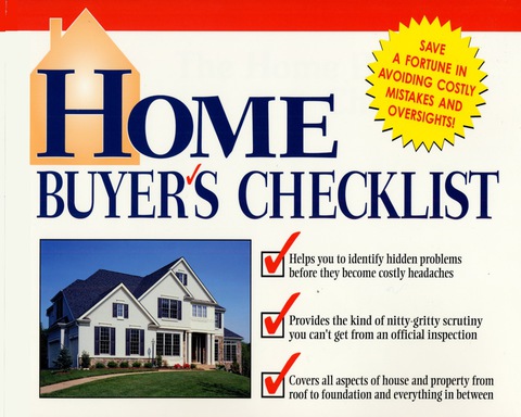 Cover image for book Home Buyer's Checklist: Everything You Need to Know--but Forget to Ask--Before You Buy a Home