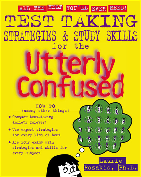 Cover image for book Test Taking Strategies & Study Skills for the Utterly Confused