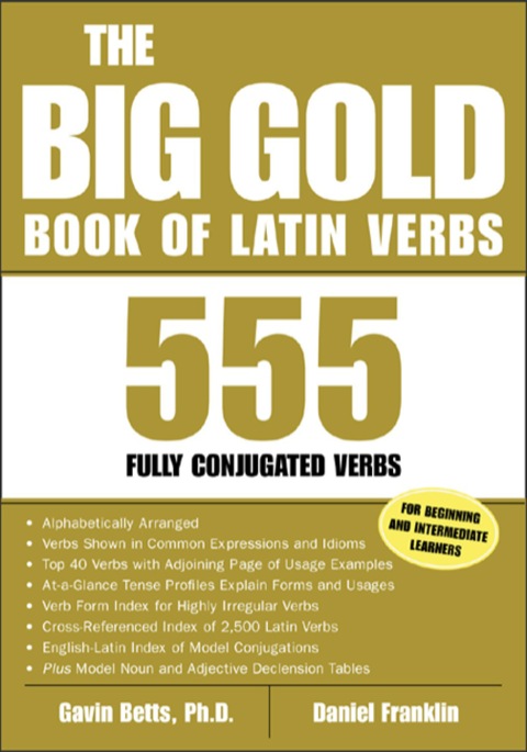 Cover image for book The Big Gold Book of Latin Verbs