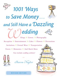 صورة الغلاف: 1001 Ways To Save Money . . . and Still Have a Dazzling Wedding 2nd edition 9780658021091