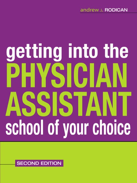 Cover image for book Getting Into the Physician Assistant School of Your Choice