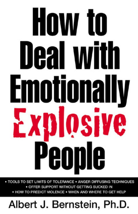 Cover image for book How to Deal with Emotionally Explosive People