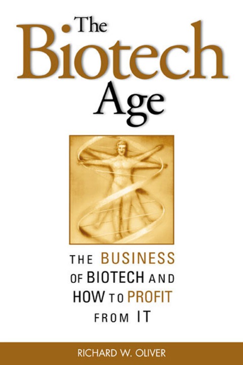 Cover image for book The Biotech Age: The Business of Biotech and How to Profit From It