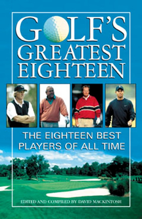 Cover image for book Golf's Greatest Eighteen