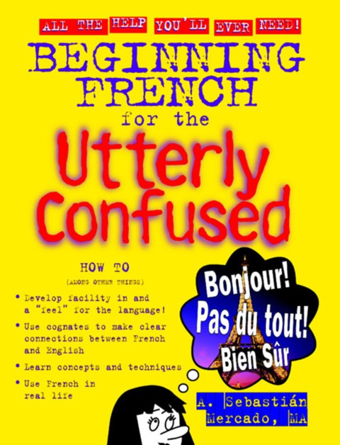 Cover image for book Beginning French for the Utterly Confused