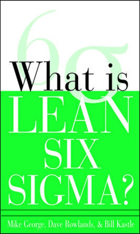 Cover image for book What is Lean Six Sigma
