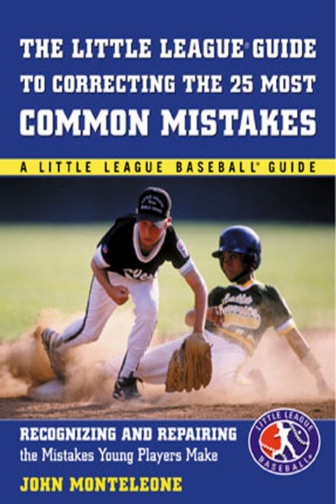 Cover image for book Little League Baseball Guide to Correcting the 25 Most Common Mistakes