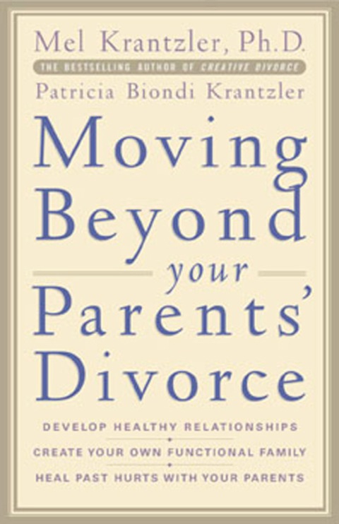Cover image for book Moving Beyond your Parents' Divorce