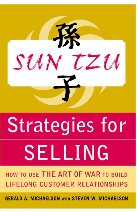 Cover image for book Sun Tzu Strategies for Selling: How to Use The Art of War to Build Lifelong Customer Relationships