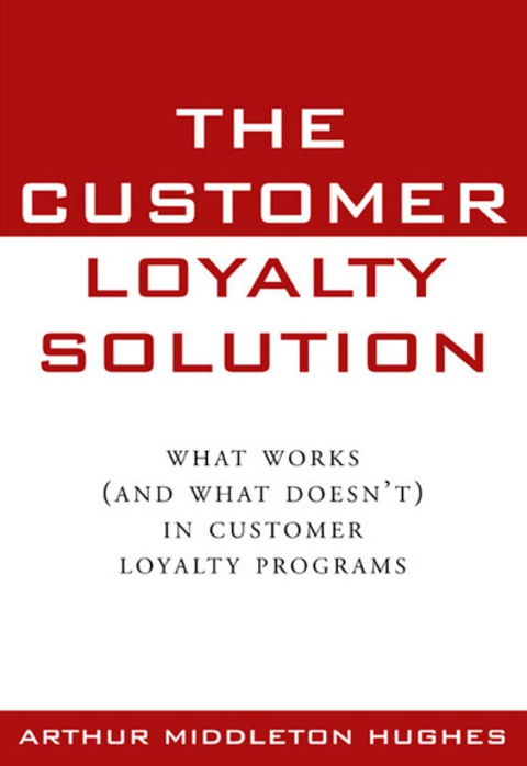 Cover image for book The Customer Loyalty Solution