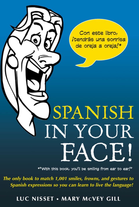 Cover image for book Spanish in Your Face!