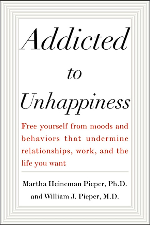 Cover image for book Addicted to Unhappiness