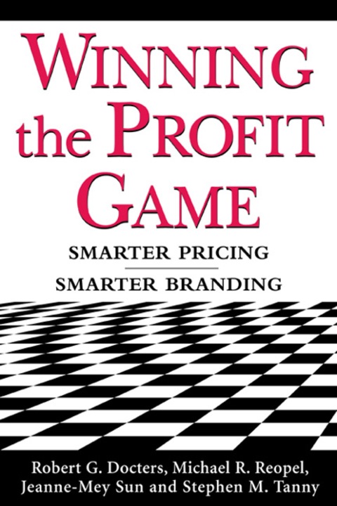 Cover image for book Winning the Profit Game: Smarter Pricing, Smarter Branding