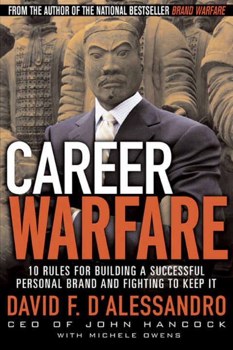 Cover image for book Career Warfare: 10 Rules for Building a Successful Personal Brand and Fighting to Keep It