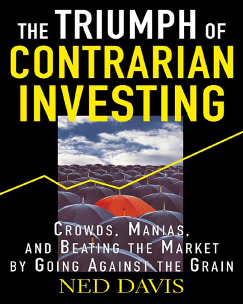Cover image for book The Triumph of Contrarian Investing