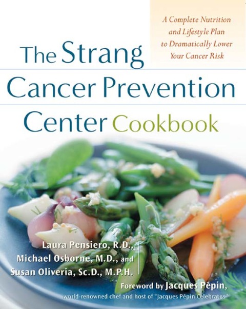 Cover image for book The Strang Cancer Prevention Center Cookbook