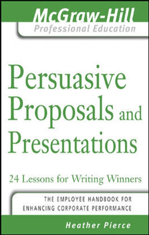Cover image for book Persuasive Proposals and Presentations : 24 Lessons for Writing Winners