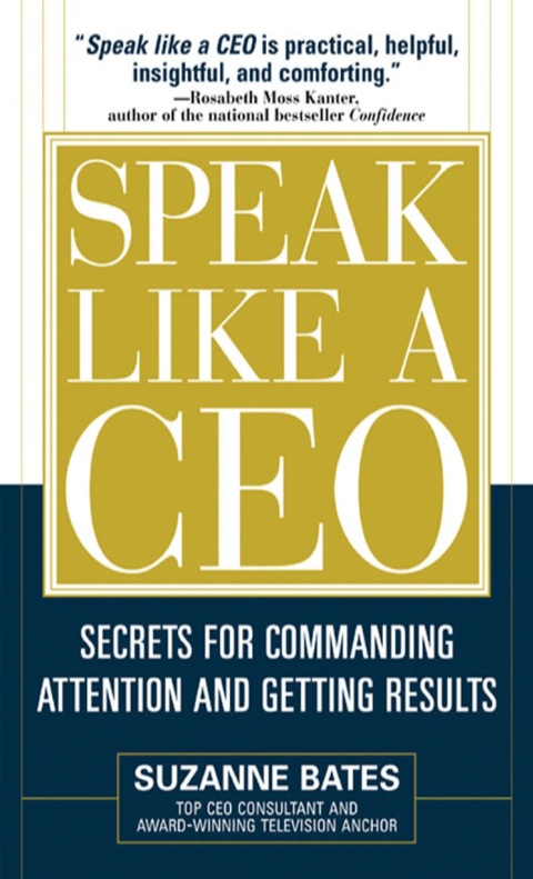 Cover image for book Speak Like a CEO: Secrets for Commanding Attention and Getting Results