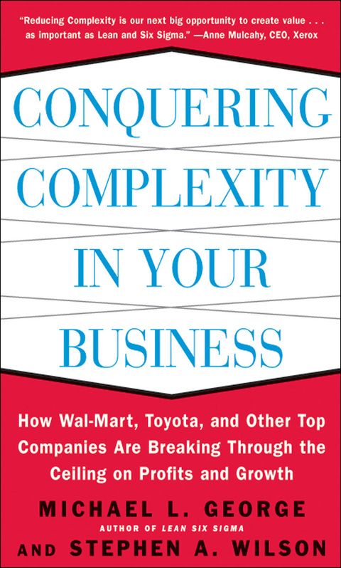 Cover image for book Conquering Complexity in Your Business: How Wal-Mart, Toyota, and Other Top Companies Are Breaking Through the Ceiling on Profits and Growth