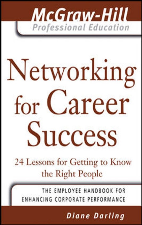 Cover image for book Networking for Career Success : 24 Lessons for Getting to Know the Right People
