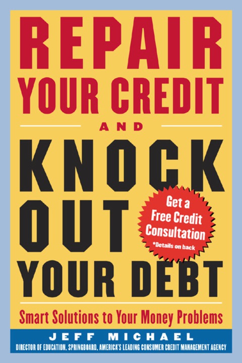 Cover image for book Repair Your Credit and Knock Out Your Debt