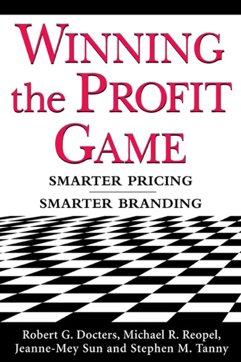Cover image for book Winning the Profit Game: Smarter Pricing, Smarter Branding