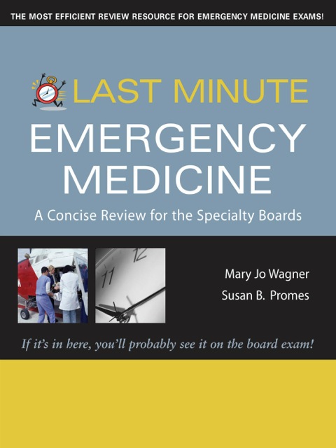 Cover image for book Last Minute Emergency Medicine: A Concise Review for the Specialty Boards