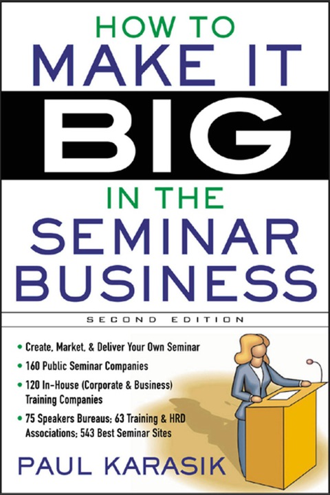 Cover image for book How to Make it Big in the Seminar Business