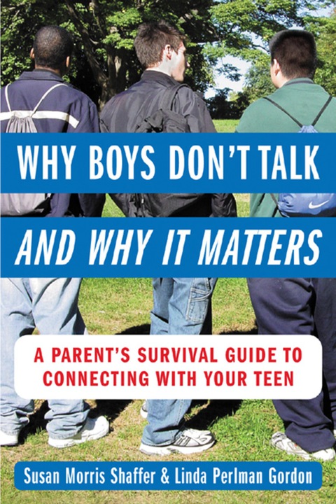 Cover image for book Why Boys Don’t Talk--and Why It Matters