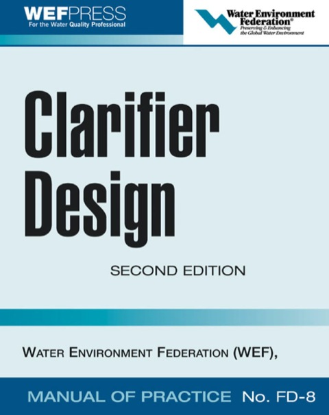 Cover image for book Clarifier Design: WEF Manual of Practice No. FD-8