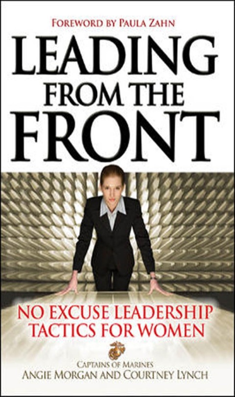 Cover image for book Leading From the Front: No-Excuse Leadership Tactics for Women