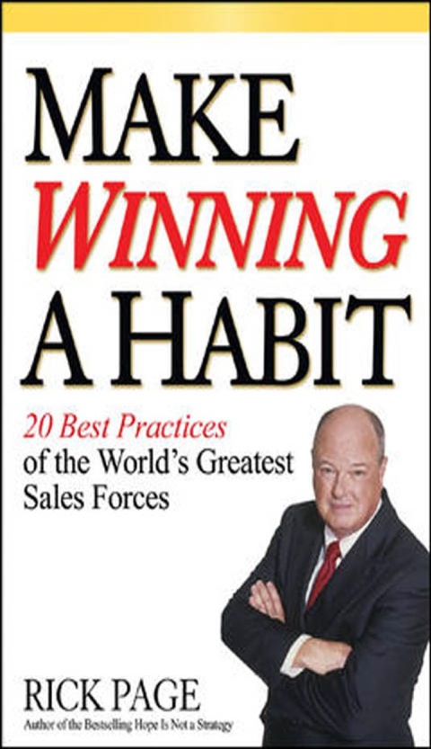 Cover image for book Make Winning a Habit: 20 Best Practices of the World's Greatest Sales Forces