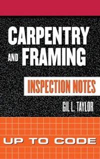 Cover image: Carpentry and Framing Inspection Notes: Up to Code 1st edition 9780071448864