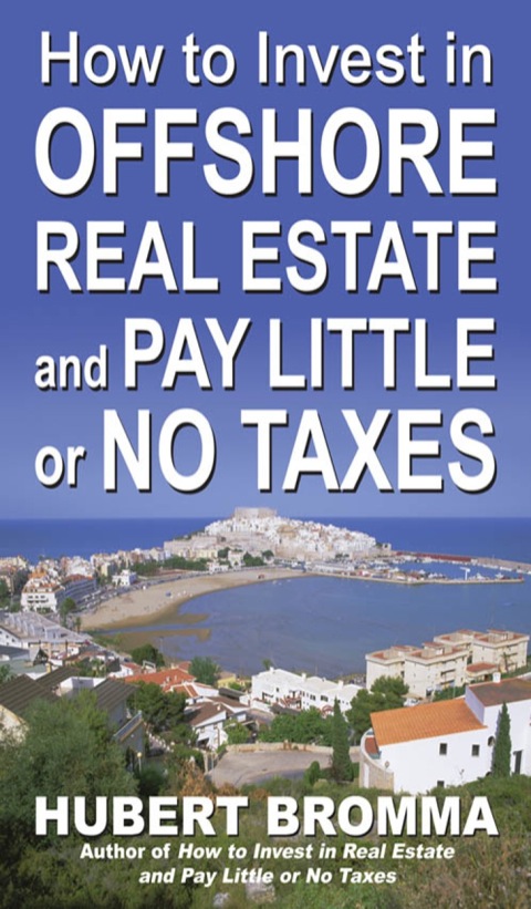 Cover image for book How to Invest In Offshore Real Estate and Pay Little or No Taxes