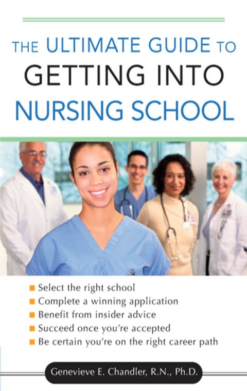 Cover image for book The Ultimate Guide to Getting into Nursing School
