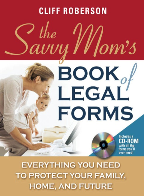Cover image for book The Savvy Mom's Book of Legal Forms to Protect Your Family