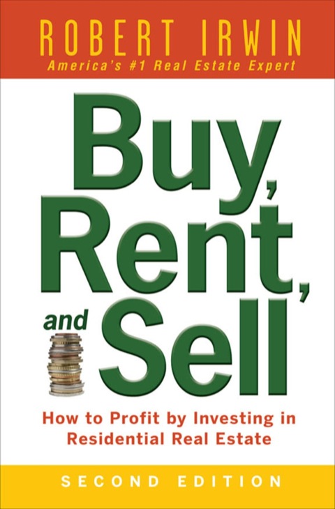 Cover image for book Buy, Rent, and Sell: How to Profit by Investing in Residential Real Estate