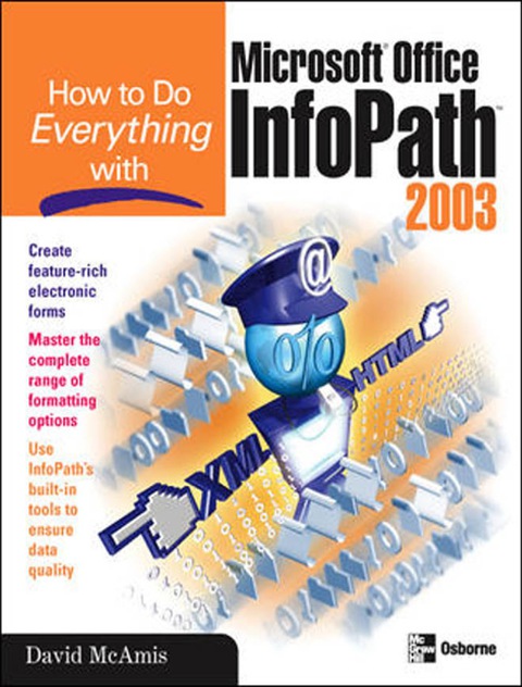 Cover image for book How to Do Everything with Microsoft Office InfoPath 2003
