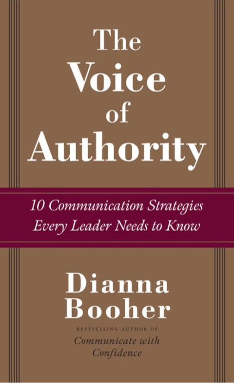 Cover image for book The Voice of Authority: 10 Communication Strategies Every Leader Needs to Know