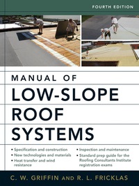 Cover image: Manual of Low-Slope Roof Systems 4th edition 9780071458283