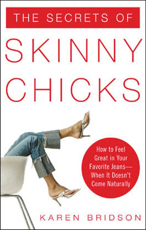 Cover image for book The Secrets of Skinny Chicks