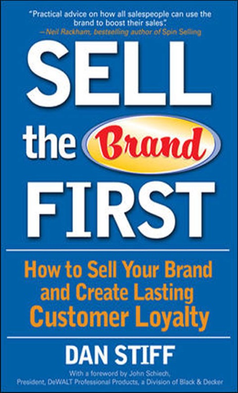 Cover image for book Sell the Brand First: How to Sell Your Brand and Create Lasting Customer Loyalty