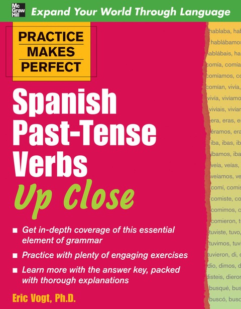Cover image for book Practice Makes Perfect: Spanish Past-Tense Verbs Up Close