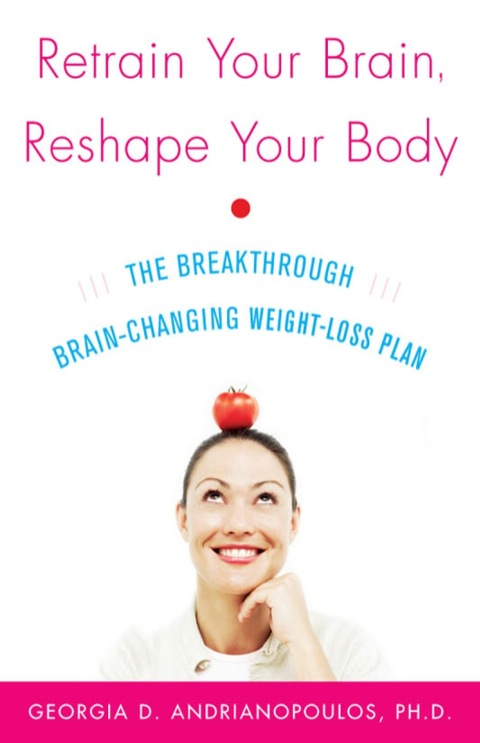 Cover image for book Retrain Your Brain, Reshape Your Body