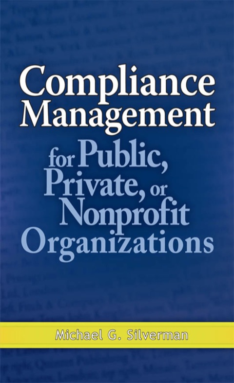 Cover image for book Compliance Management for Public, Private, or Non-Profit Organizations